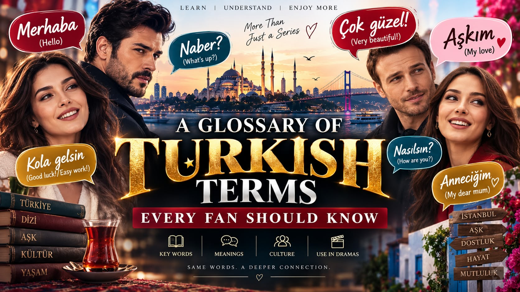 A Glossary of Turkish Drama Terms Every Fan Should Know